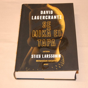 David Lagercrantz Se mikä ei tapa